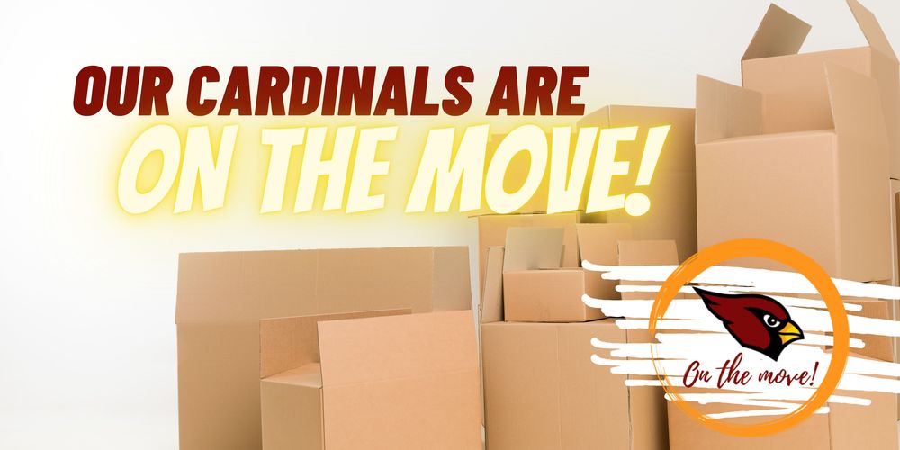 Cardinals on the Move!